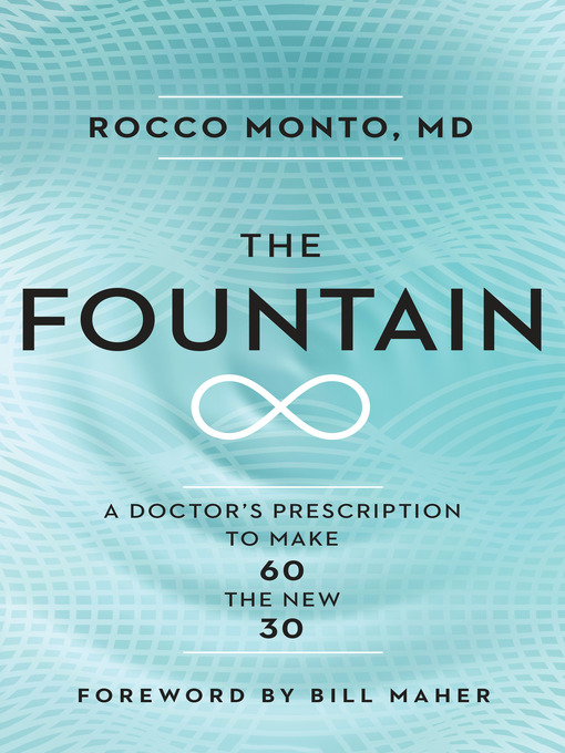 Title details for The Fountain by Dr. Rocco Monto - Available